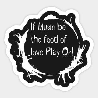 Shakespeare’s Music Food of Love Sticker